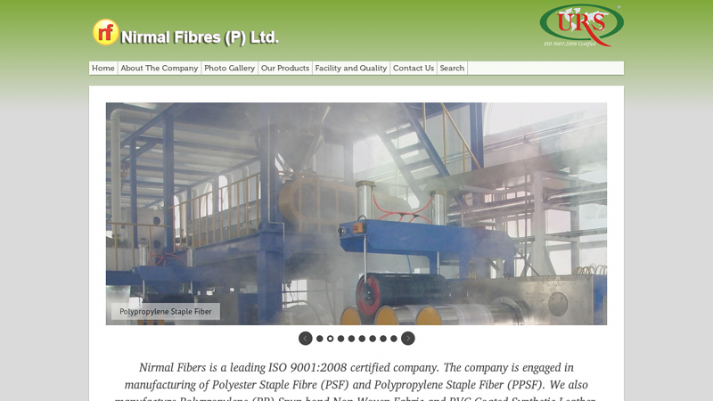 Nirmal Fibres (P) Ltd. Manufacturers of Polyester Staple Fibre (PSF) and Polypropylene Staple Fiber (PPSF) and Polypropylene (PP) Spun bond Non Woven and PVC Coated Synthetic Leather Fabric.